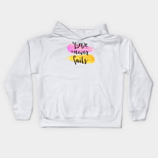 Love Never Fails Kids Hoodie